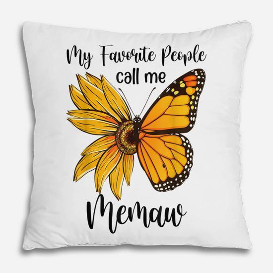 My Favorite People Call Me Memaw Mothers Day Gifts  Pillow