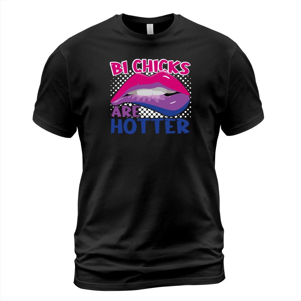 Bi Chicks Are Hotter Bisexual Pride Lips T-Shirt Unisex