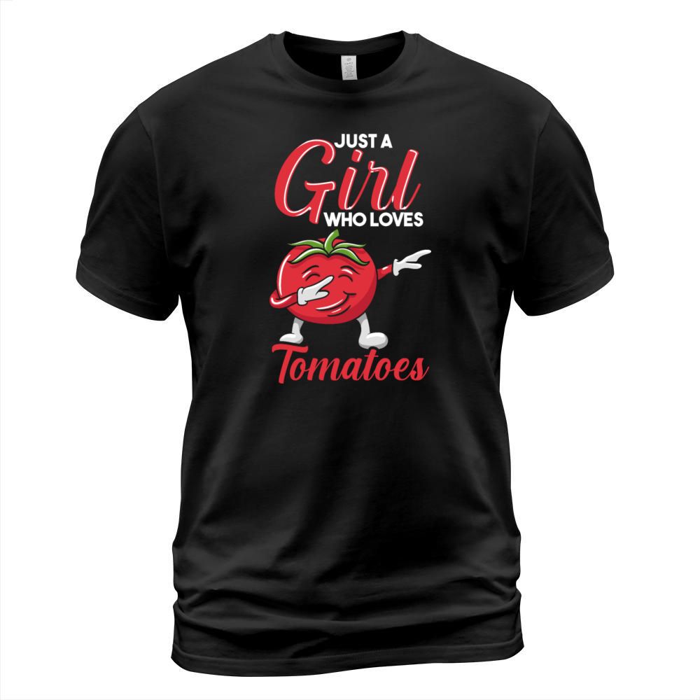 Just A Girl Who Loves Tomatoes T-Shirt Unisex