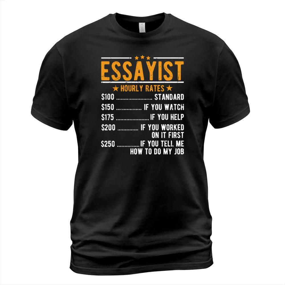 Essayist Hourly Rates T-Shirt Unisex