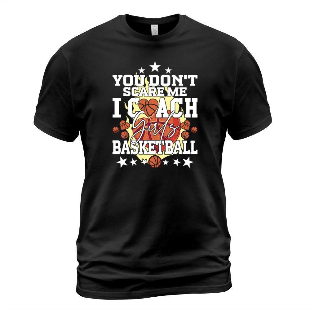 You Dont Scare Me I Coach Girls T-Shirt Unisex