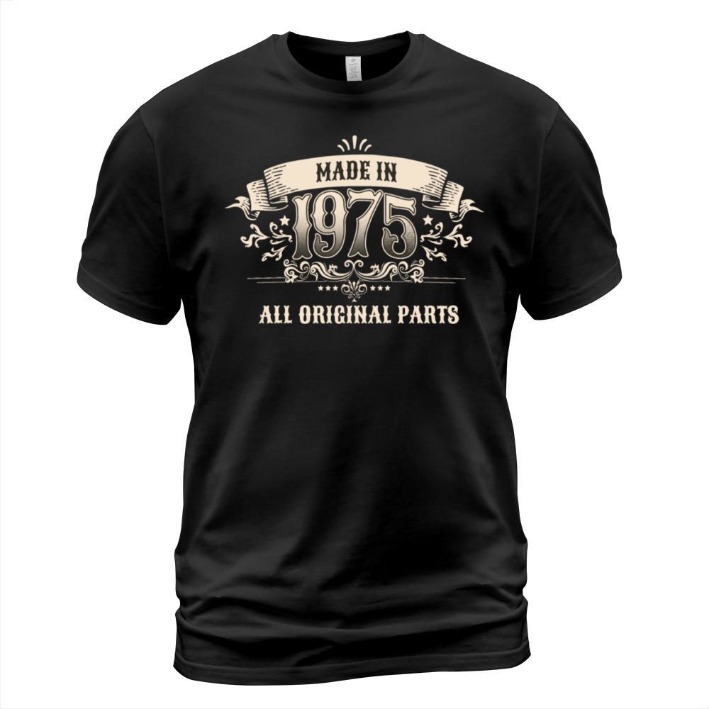 Retro Vintage Birthday Made In 1975 All Original T-Shirt Unisex