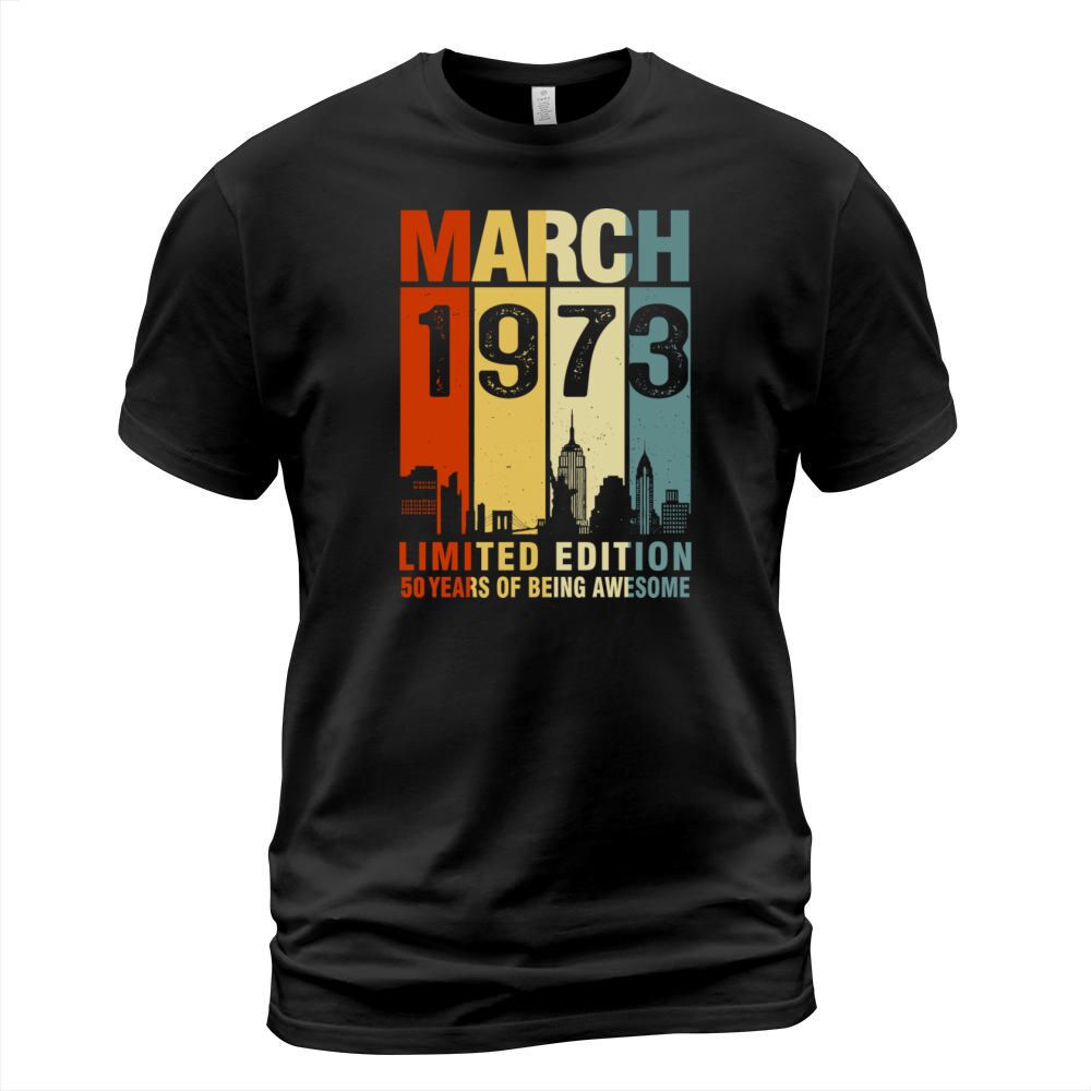 Vintage March 1973 50 Years Of Being Awesome T-Shirt Unisex