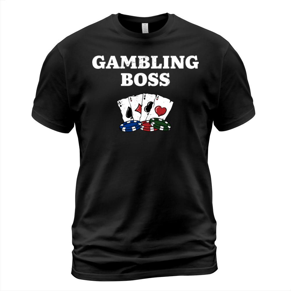 Gambling Boss Casino Poker Gaming Place Poker T-Shirt Unisex