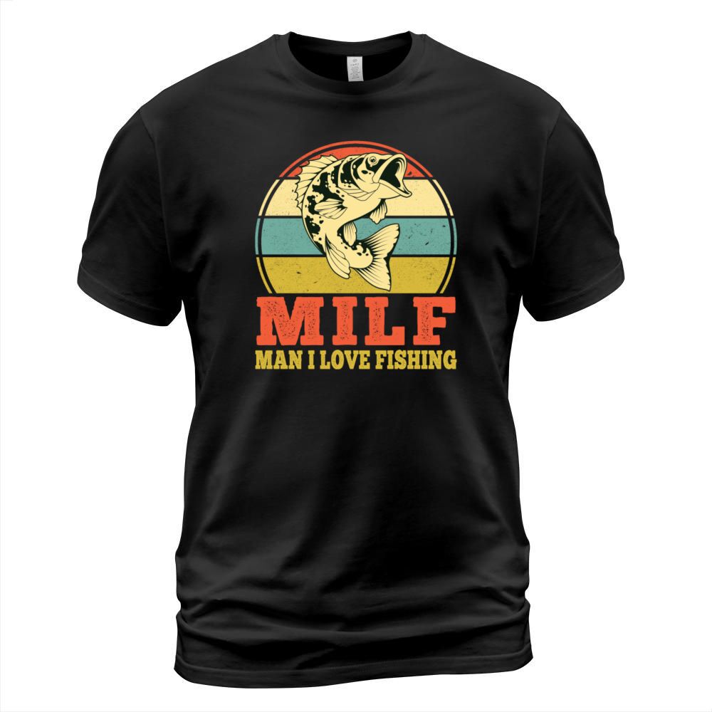 MILF Man I Love Fishing T-Shirt Unisex