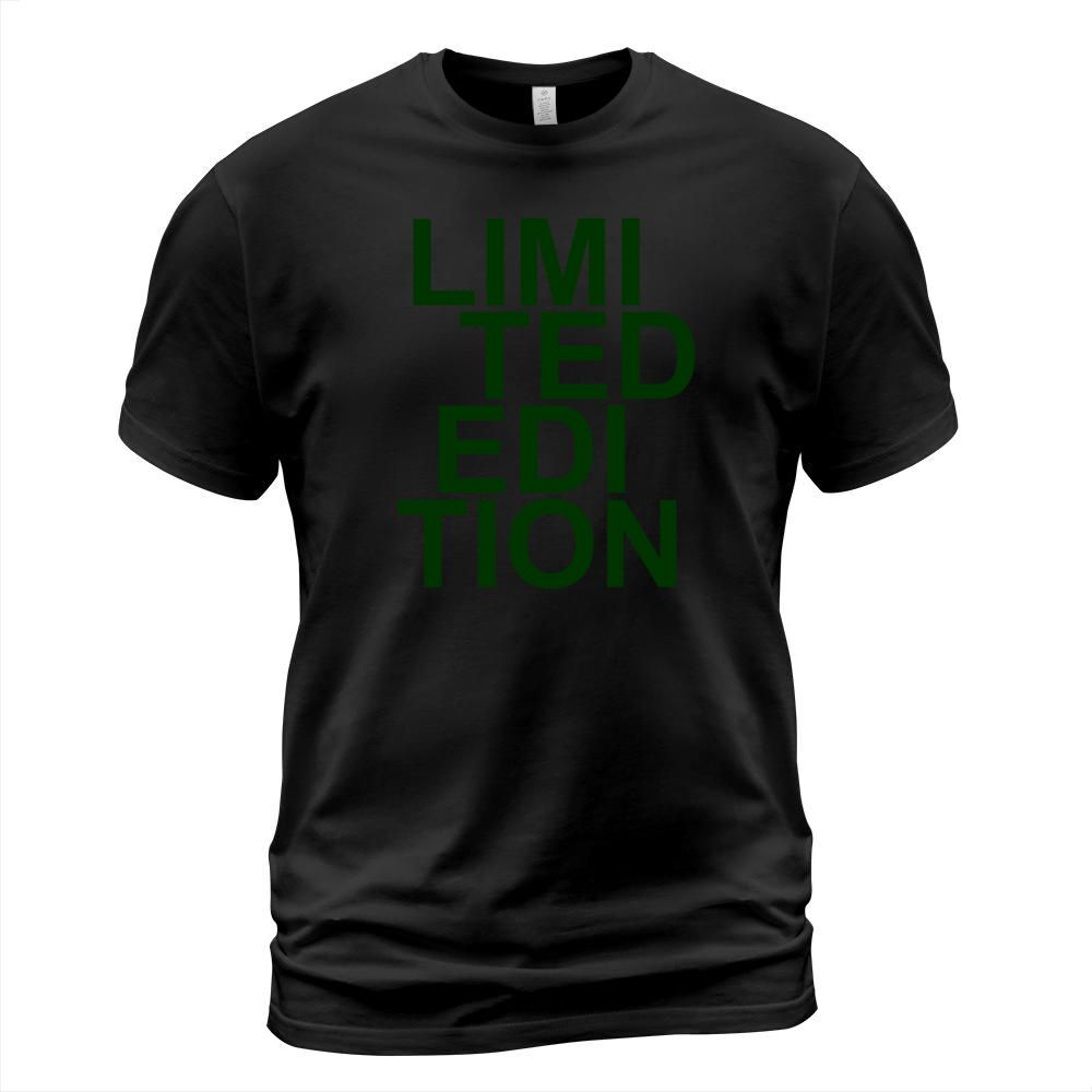 Limited Edition - Slogan - Special - Unique T-Shirt Unisex