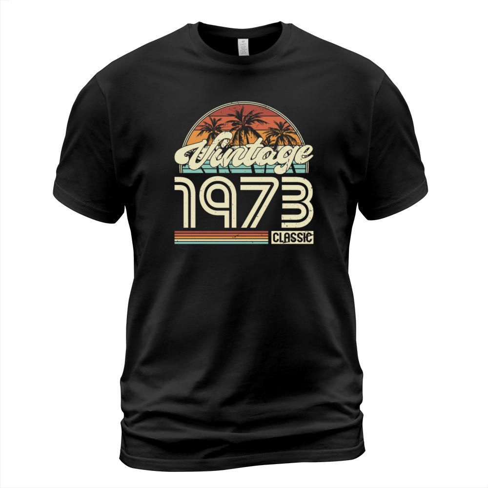 50th birthday vintage 1973 classic 1973 T-Shirt Unisex