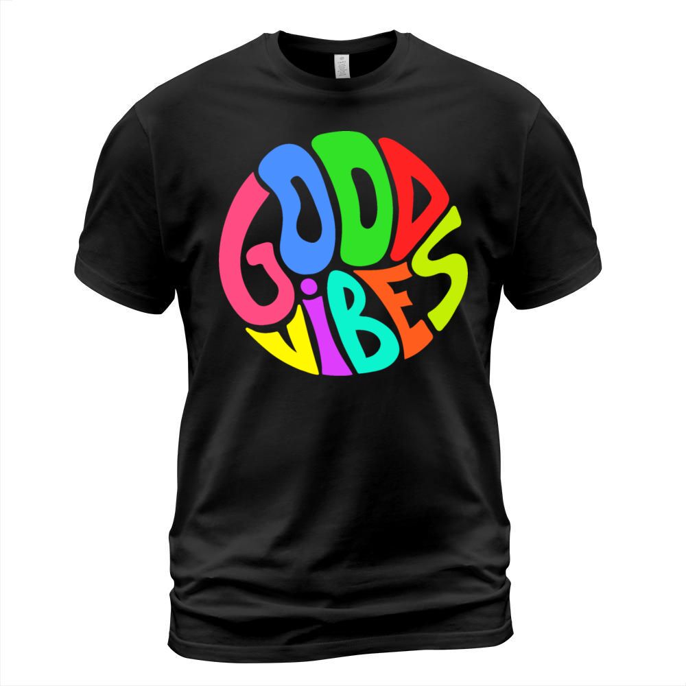 Good Vibes Only Quote in Circle Lettering Colorful T-Shirt Unisex