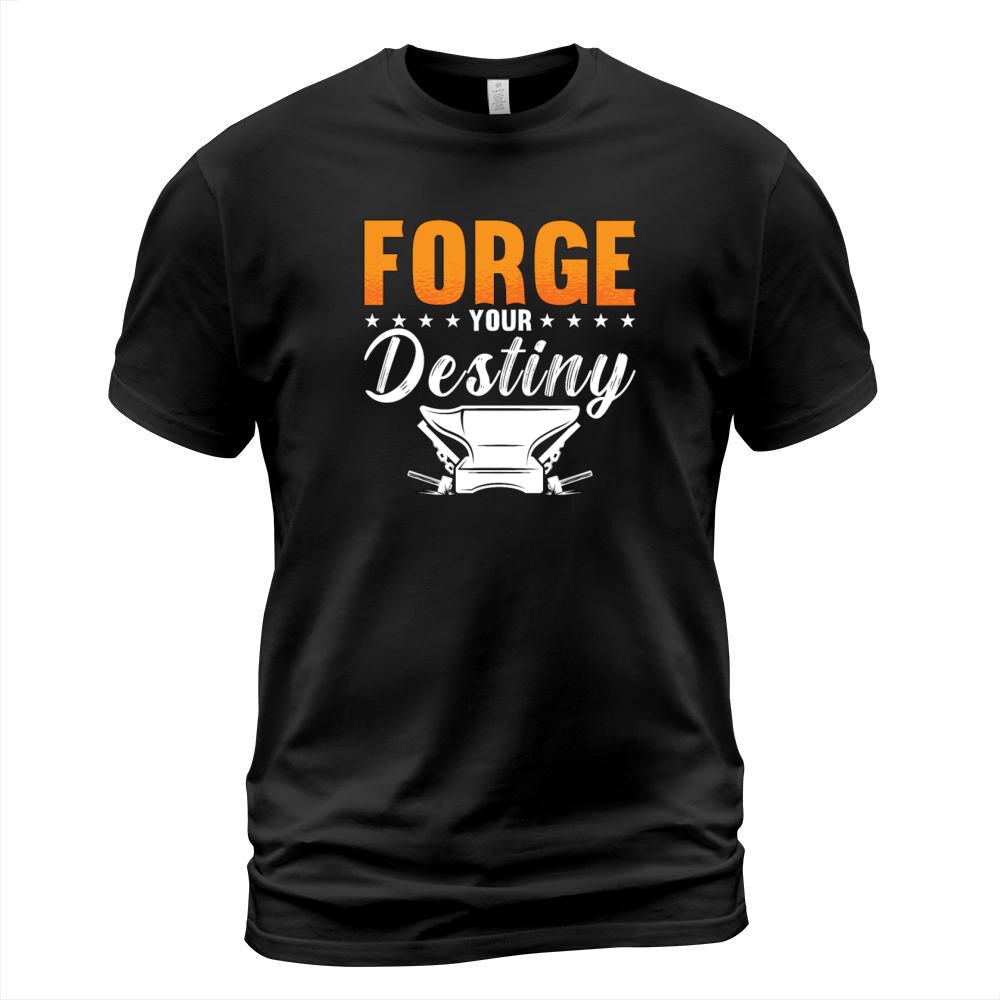 Farrier Forge Your Destiny Blacksmithing Farriers T-Shirt Unisex