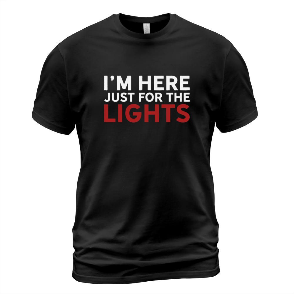 Just here for the lights Stage Lighting Technician T-Shirt Unisex