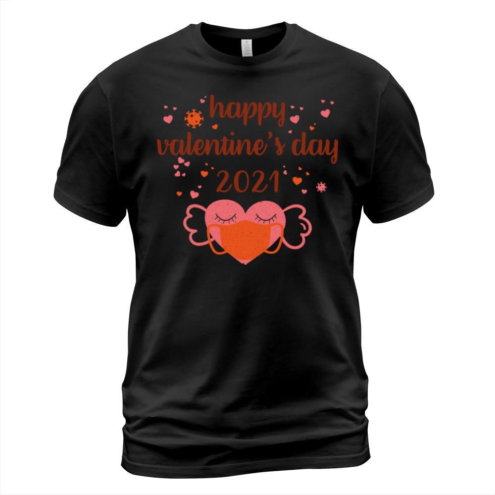 Happy Valentines Day Funny Quarantined Valentines T-Shirt Unisex