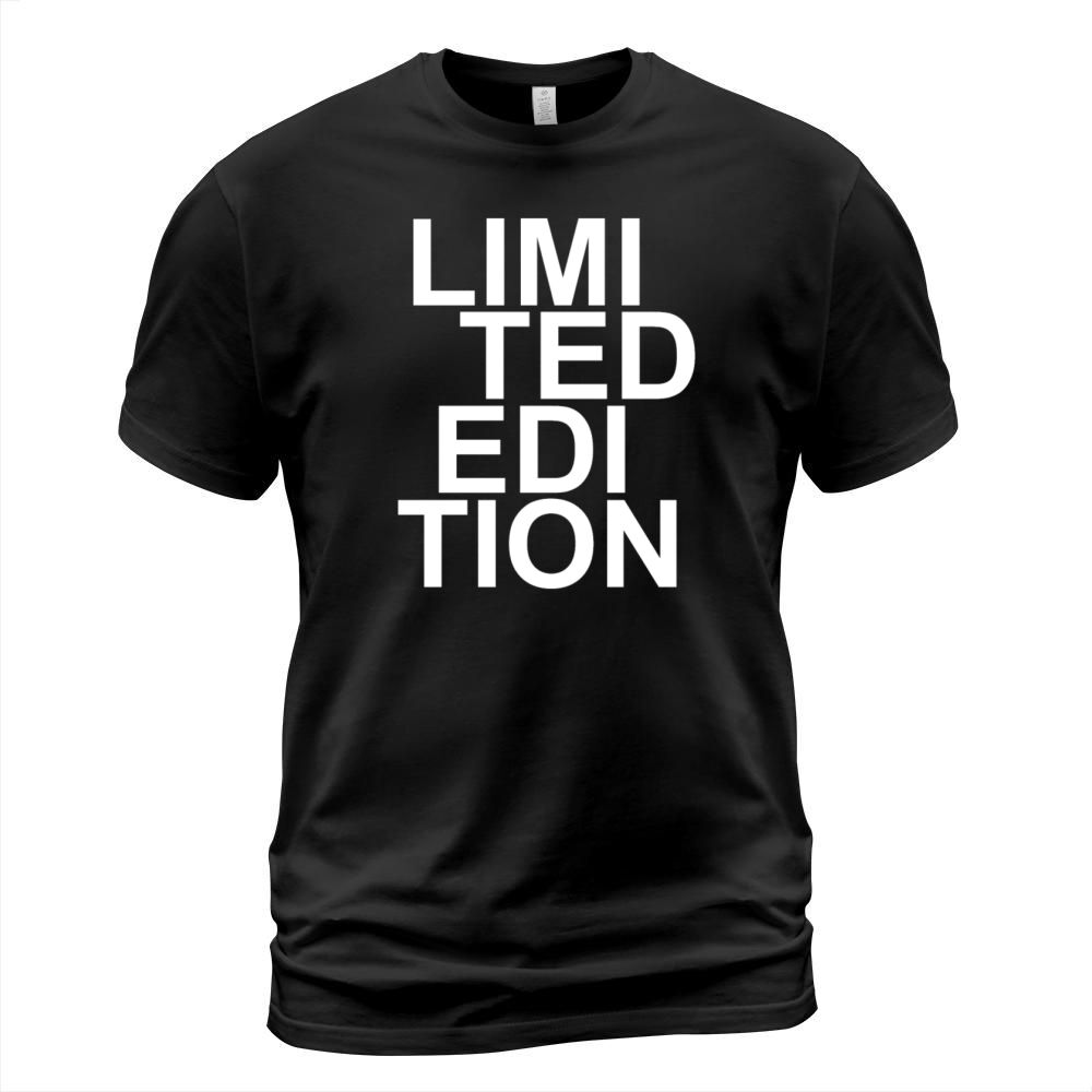 Limited Edition - Slogan - Special - Unique T-Shirt Unisex