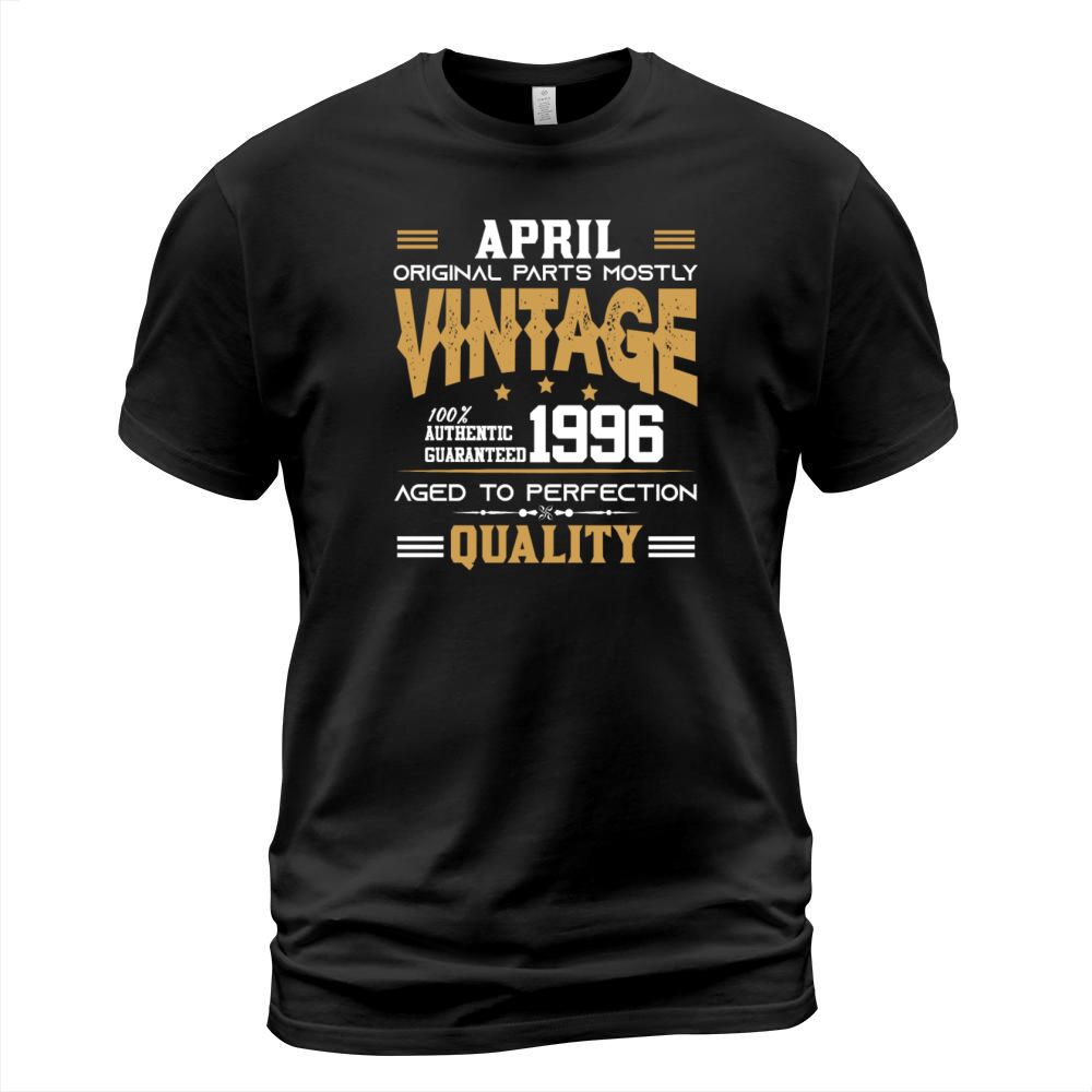Vintage Aged To Perfection April 1996 T-Shirt Unisex