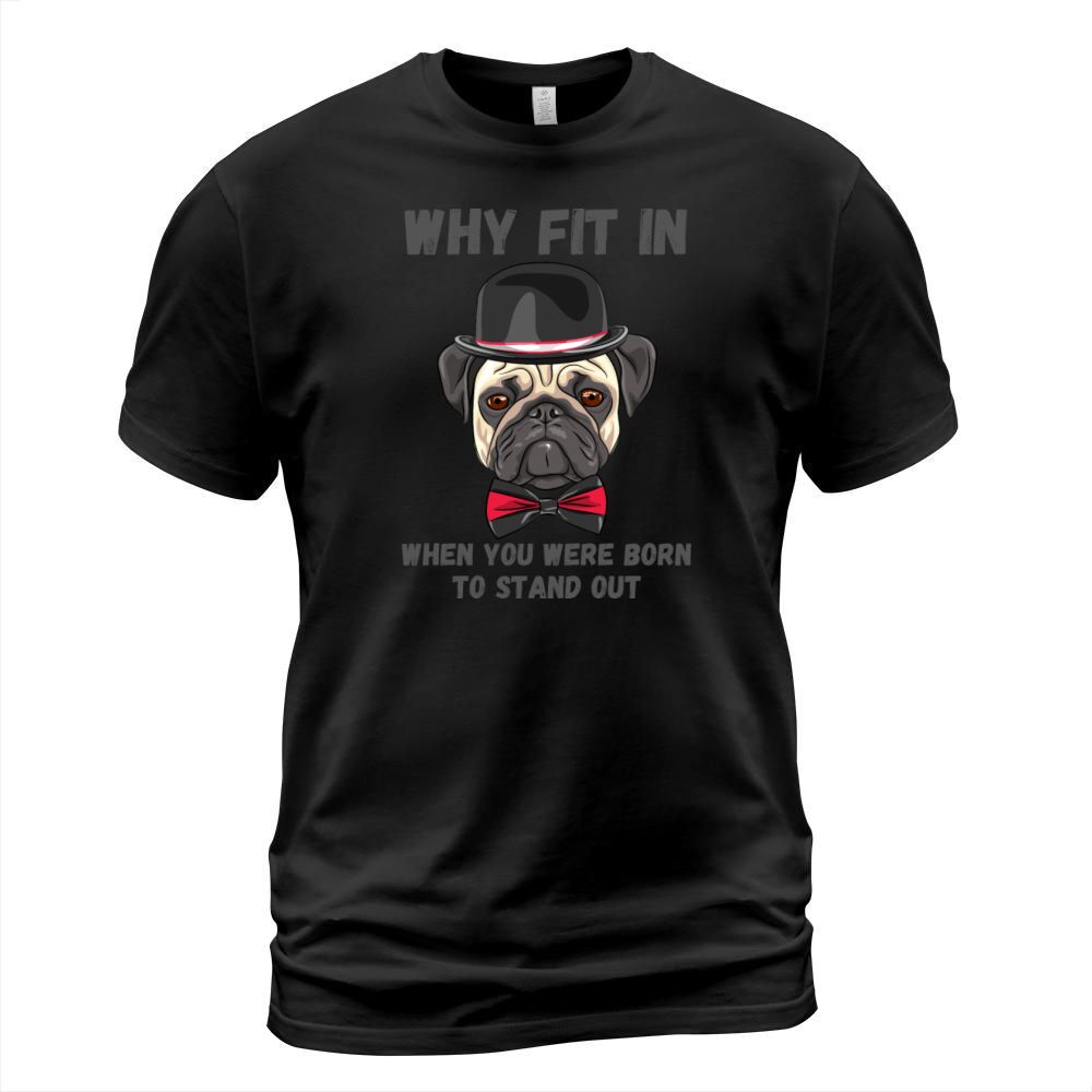 Why Fit in When You Were Born to Stand Out T-Shirt Unisex