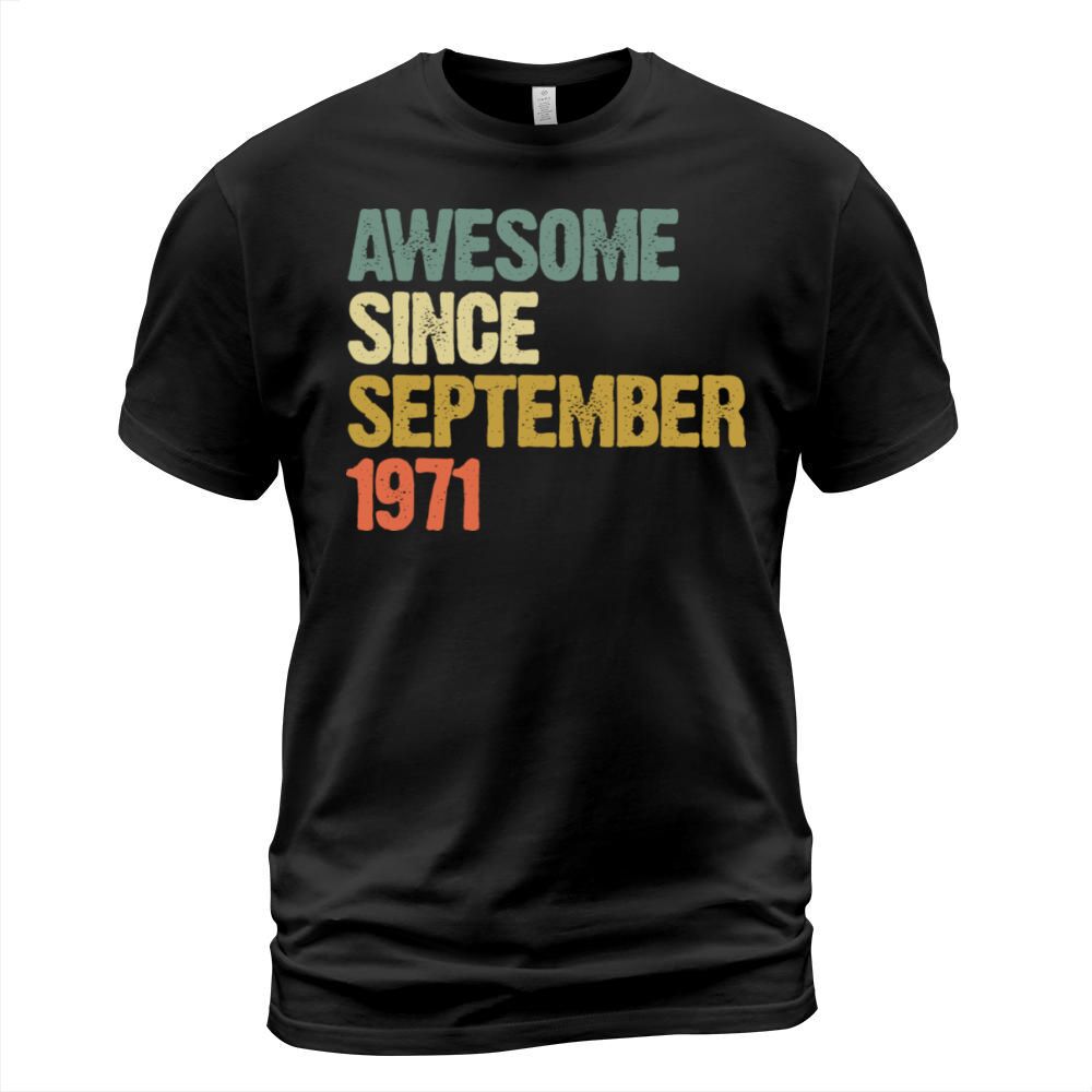 Awesome Since September 1971 Retro Vintage Gift T-Shirt Unisex