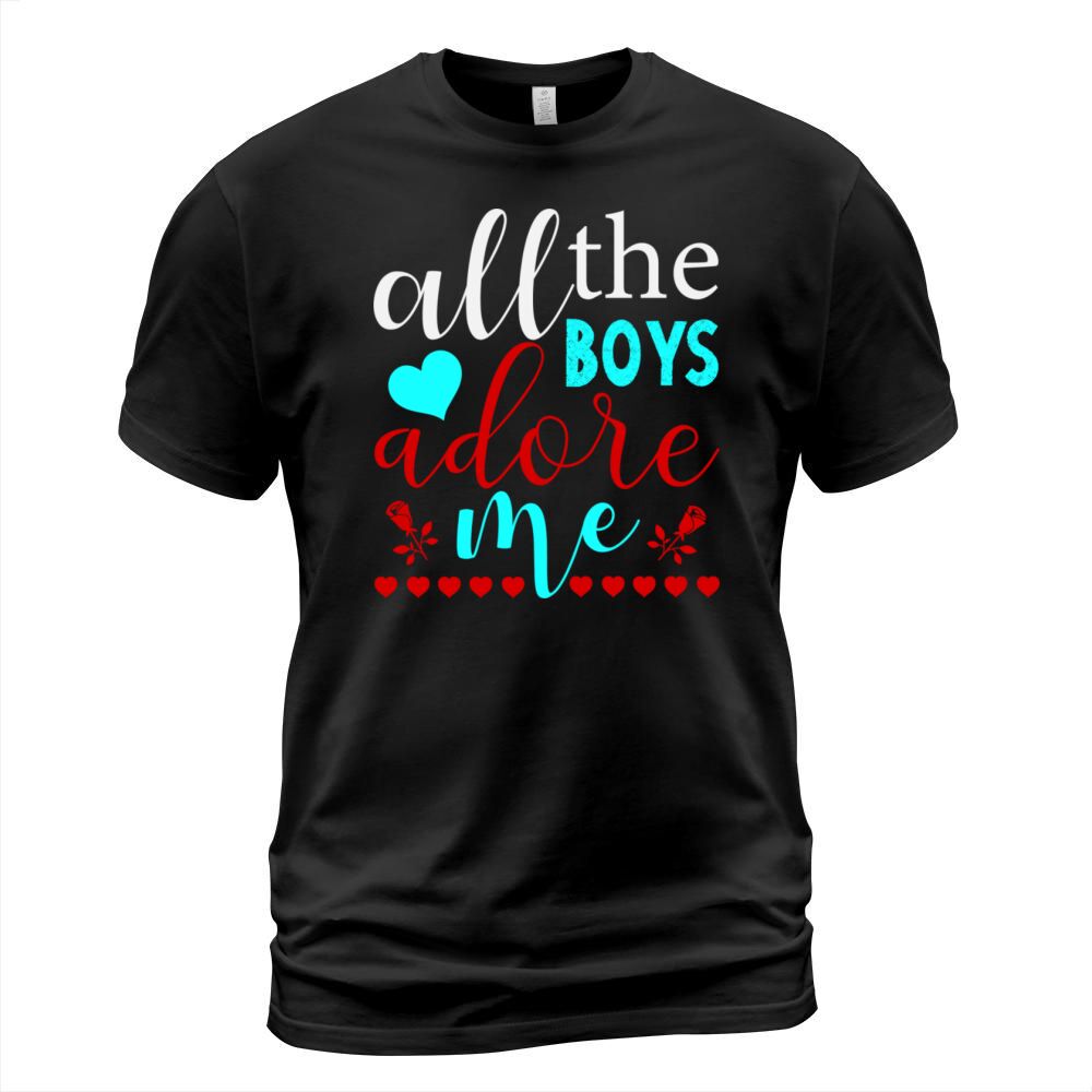 All The Boys Adore Me T-Shirt Unisex
