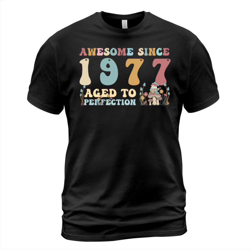 Awesome since 1977 - 46th Birthday - 2023 Groovy T-Shirt Unisex