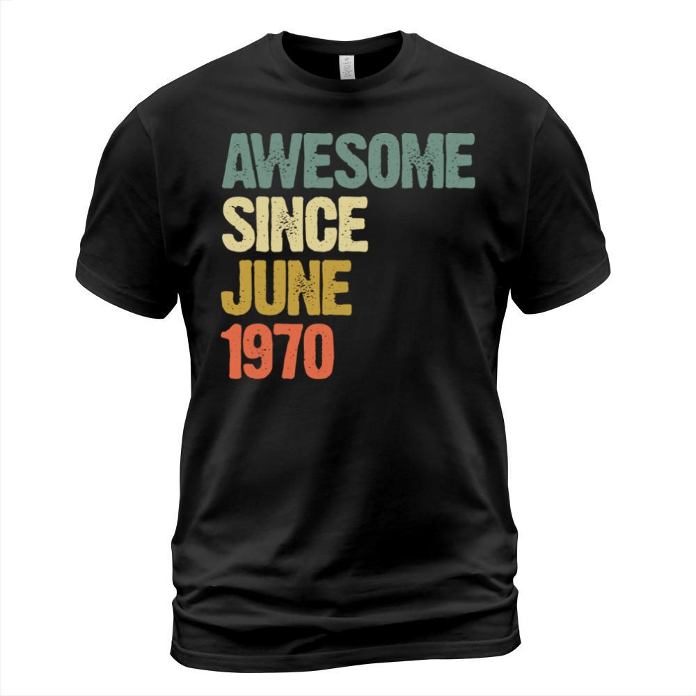 Vintage Awesome Since June 1970 Gift T-Shirt Unisex
