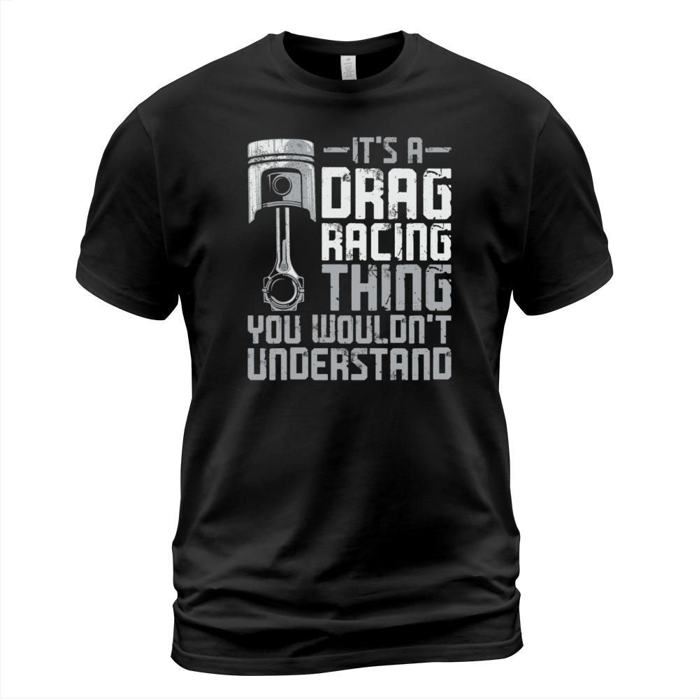 Drag Racing Race Car Vintage Its T-Shirt Unisex