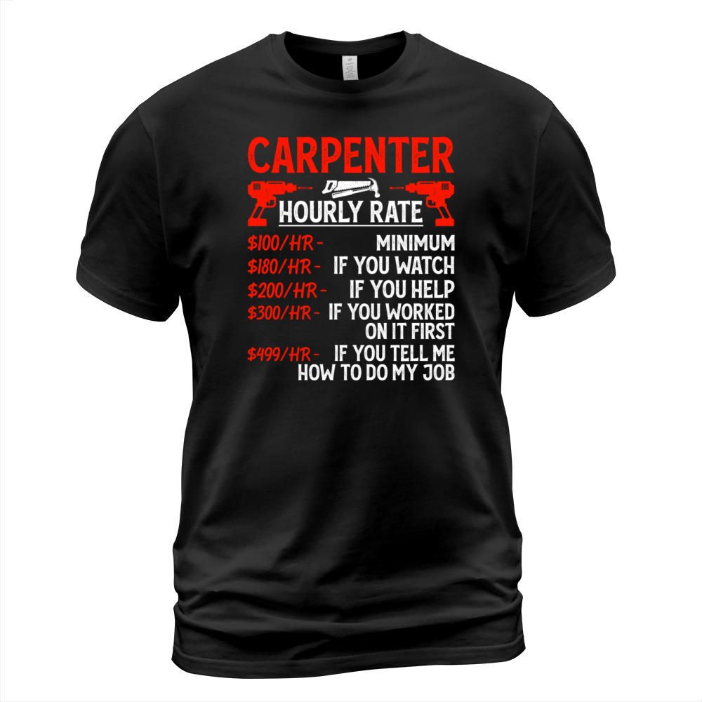 Carpenter Hourly Rate - Funny Carpentry Vintage T-Shirt Unisex