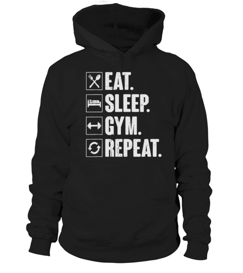 Eat Sleep Gym Repeat Funny Vintage Workouteat slee Hoodie Unisex