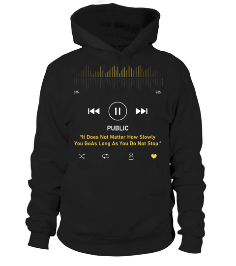 Play music interface with Motivational Hoodie Unisex