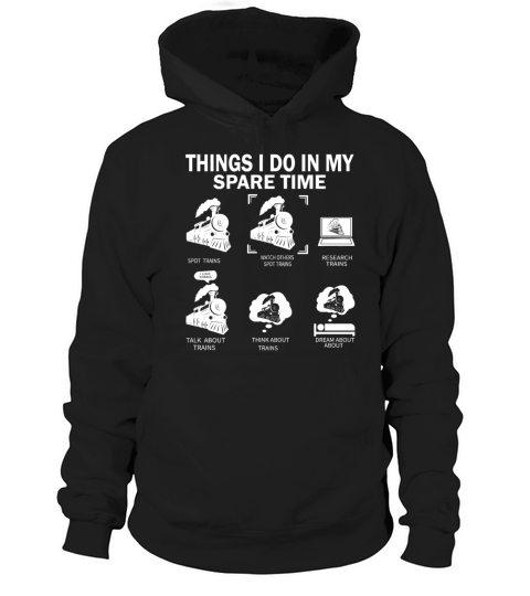 Trainspotter Things i Do Trainspotting Train Lover Hoodie Unisex