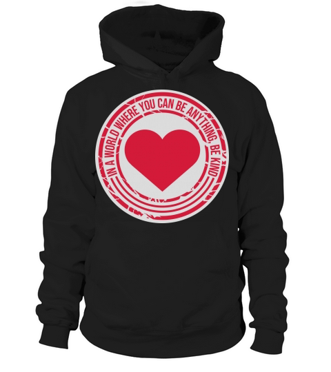 you can be kind Hoodie Unisex