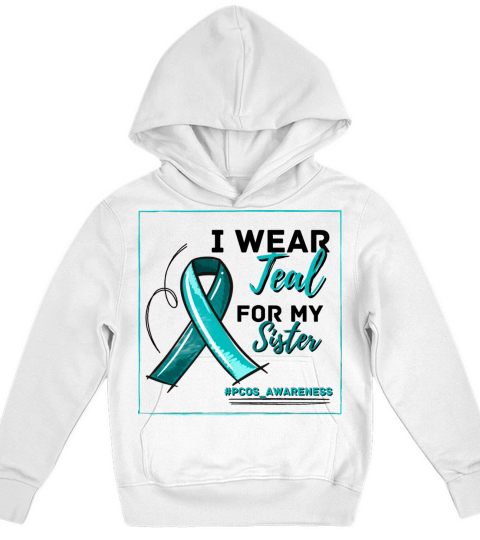 I Wear Teal For My Sister PCOS Teal Ribbon Kids Hoodie