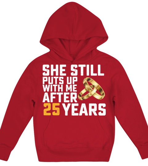 She Still Puts Up With Me After 25 Years Kids Hoodie