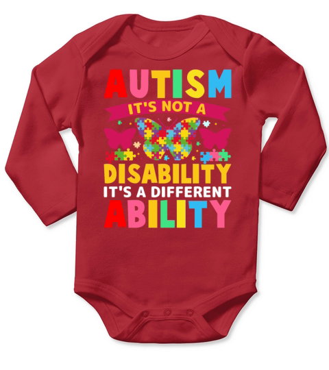 Autism Is Not a Disability Its a Different Abilit Long Sleeve Baby One-Piece