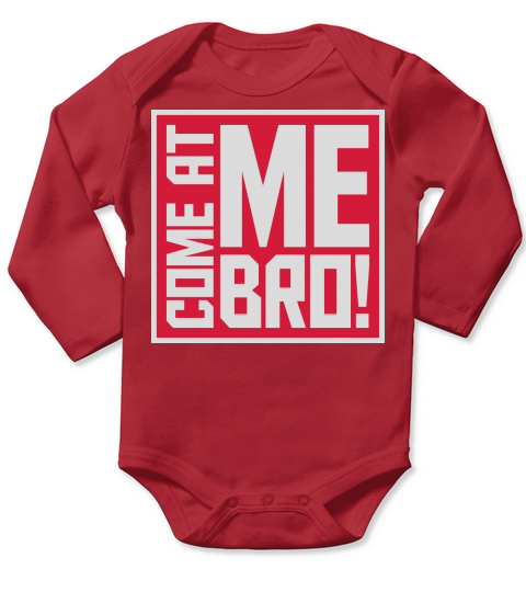 come at me bro Long Sleeve Baby One-Piece