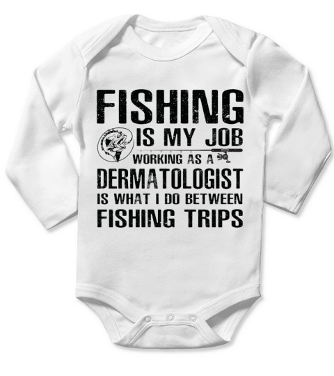 Dermatologist Funny Fishing Long Sleeve Baby One-Piece