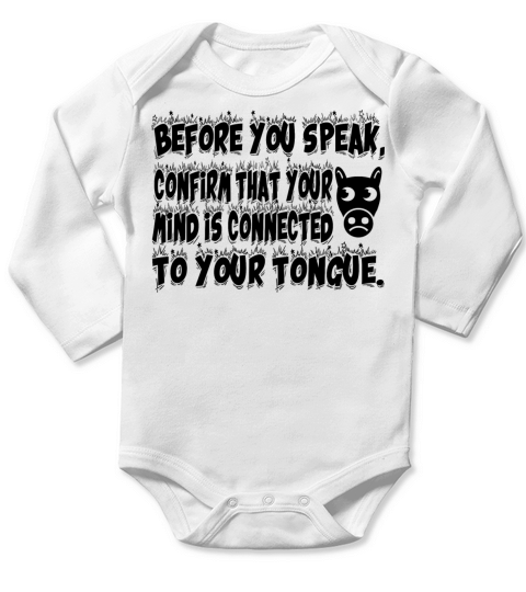Make sure you connect your tongue to your mind Long Sleeve Baby One-Piece