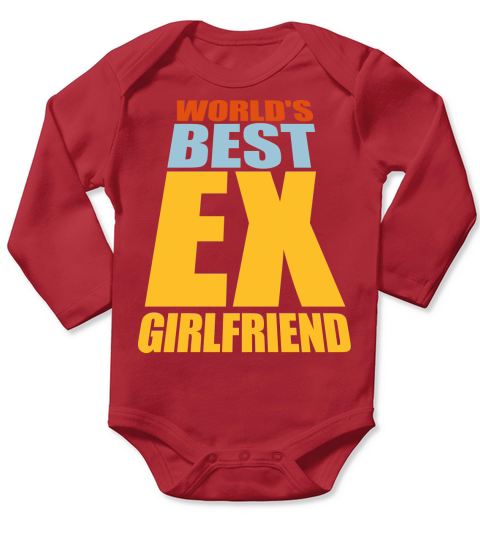 worlds best ex girlfriend Long Sleeve Baby One-Piece