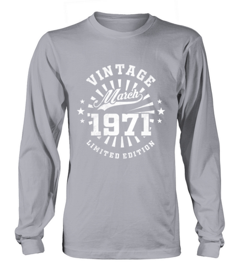 50th Birthday March Gift Vintage 1971 50 Years Long sleeved Unisex