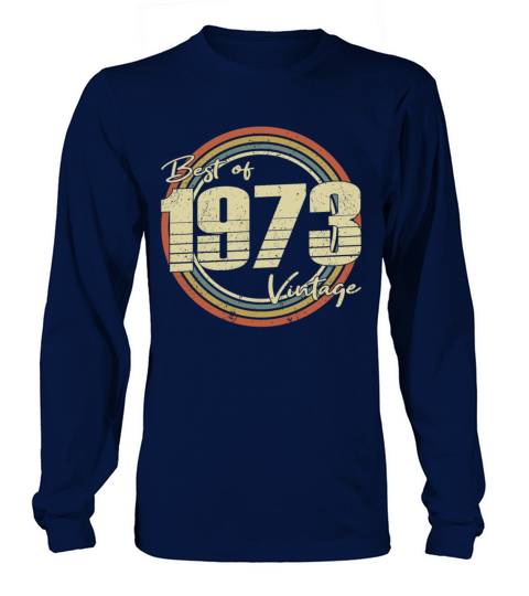 50th birthday vintage 1973 best of 1973 Long sleeved Unisex