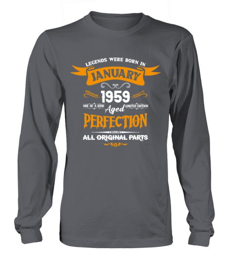 Legends Were Born In January 1959 Long sleeved Unisex