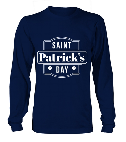 St Patricks Day Gift Long sleeved Unisex