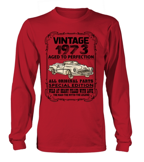 VINTAGE 1973-AGED TO PERFECTION Long sleeved Unisex