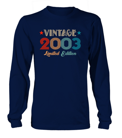 Vintage 2003 Limited Edition Birthday Long sleeved Unisex