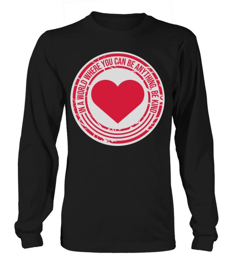you can be kind Long sleeved Unisex