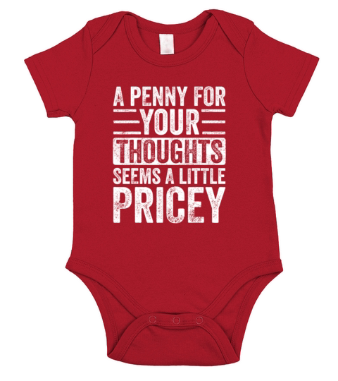 A Penny For Your Thoughts Seems A Little Pricey Short Sleeve Baby One-Piece