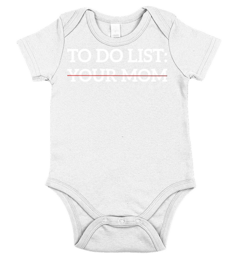 Funny Saying To Do List Your Mom Sarcastic Humor Short Sleeve Baby One-Piece