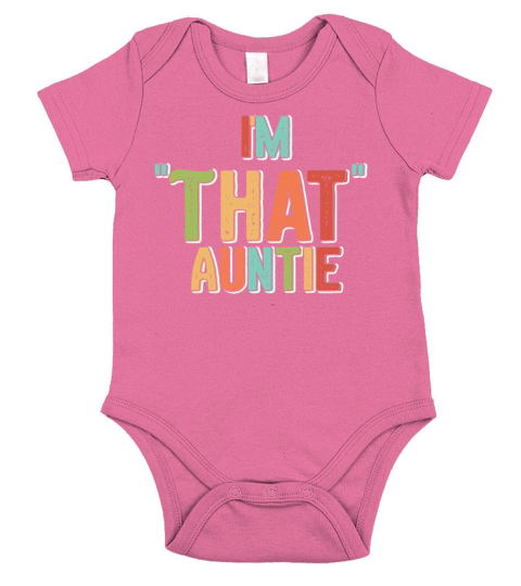 I am That Auntie Short Sleeve Baby One-Piece