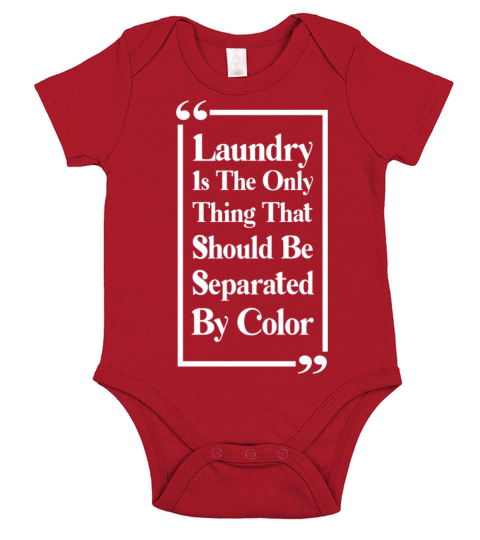 Laundry The Only Thing Separated By Color Quote Short Sleeve Baby One-Piece