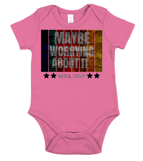 maybe worrying about it will help Short Sleeve Baby One-Piece