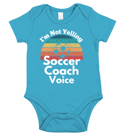 Not Yelling soccer Coach Voice funny vintage text Short Sleeve Baby One-Piece