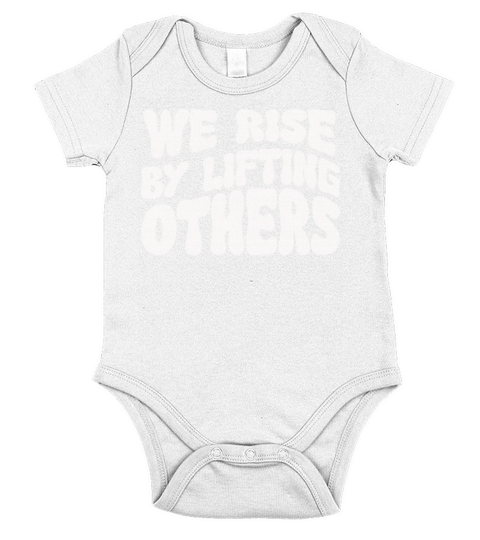 We Rise By Lifting Others Inspirational Quote Short Sleeve Baby One-Piece