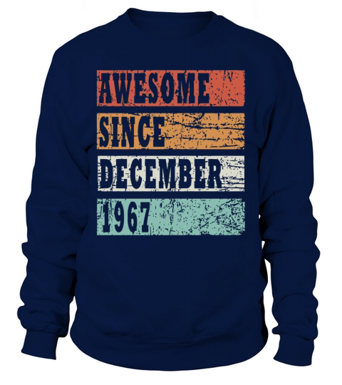 1967 December vintage birthday Sweatshirt Unisex
